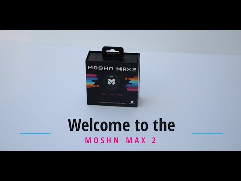MOSHN MAX 2